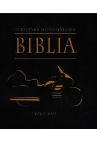 Biblia turystyki motocyklowej