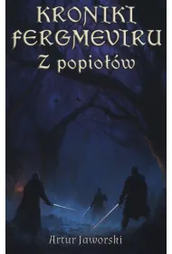 Kroniki Fergmeviru. Z popio��w