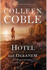 Nad zatok� Tom 1. Hotel nad oceanem