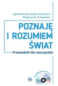 Poznaj� i rozumiem �wiat. Przewodnik dla nauczyciela