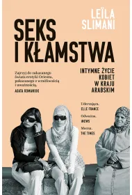 Seks i k�amstwa. Intymne �ycie kobiet w kraju arabskim