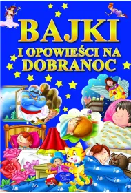 Bajki i opowie�ci na dobranoc