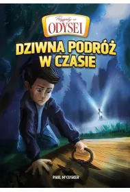 Przygody w Odysei T.1 Dziwna podr� w czasie
