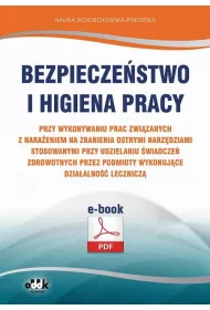 eBook Bezpieczestwo i higiena pracy przy wykonywaniu prac zwizanych z naraeniem na zranienia ostrymi narzdziami stosowanymi przy udzielaniu wiadcze zdrowotnych przez podmioty wykonujce dziaalno lecznicz pdf