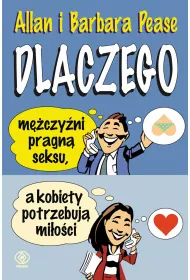 Dlaczego m�czy�ni pragn� seksu, a kobiety potrzebuj� mi�o�ci