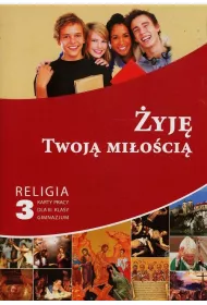 �yj� Twoj� mi�o�ci�. Karty pracy dla 3 klasy gimnazjum