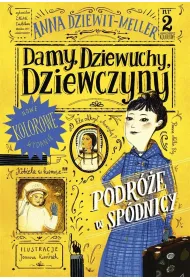 Damy, dziewuchy, dziewczyny. Podr�e w sp�dnicy