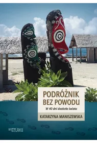 Podr�nik bez powodu. W 40 dni dooko�a �wiata