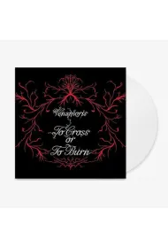 To Cross Or To Burn (vinyl)
