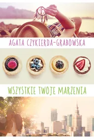 Wszystkie twoje marzenia