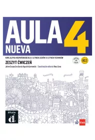 Aula Nueva 4. Zeszyt �wicze�. Kurs j�zyka hiszpa�skiego dla 4-letnich lice�w i 5-letnich technik�w