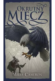 Okrutny miecz. Syn Zdrajcy. Tom 2
