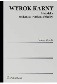 Wyrok karny. Metodyka unikania i wytykania b��d�w