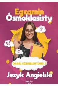 eBook OGRAJ EGZAMINATORA 3 EGZAMIN SMOKLASISTY JZYK ANGIELSKI ARKUSZE pdf