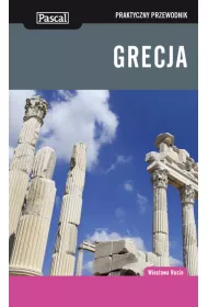 Grecja - praktyczny przewodnik
