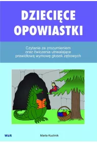 Dzieci�ce opowiastki. Czytanie ze zrozumieniem oraz �wiczenia utrwalaj�ce prawid�ow� wymow� g�osek z�bowych