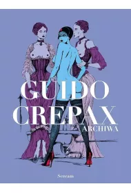 Archiwa. Guido Crepax. Tom 1