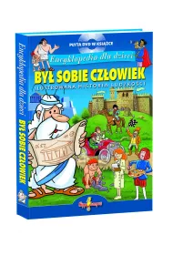 By� sobie cz�owiek. Encyklopedia dla dzieci + DVD