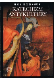 Katechizm antykultury (wyd. 2025)