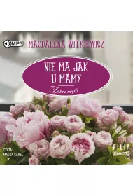 Audiobook Nie ma jak u mamy. Dobre myli. Tom 4 CD