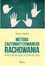 Metoda zautomatyzowanego rachowania oparta na uk�adzie liczb na palcach.