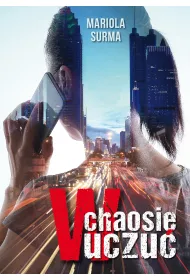 W chaosie uczu�