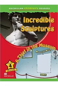 Incredible Sculptures 4. A Thief in the Museum