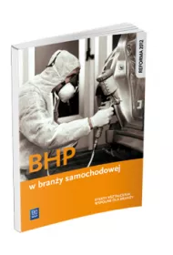 BHP w brany samochodowej. Podrcznik do ksztacenia zawodowego. Szkoy ponadgimnazjalne
