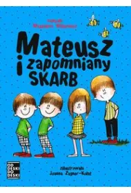 Mateusz i zapomniany skarb. Lilka. Tom 3