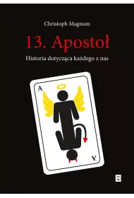 13. Aposto�. Historia dotycz�ca ka�dego z nas