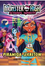eBook Monster High. School Spirits. Piramida sekret�w mobi epub