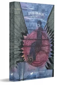 Dyslokacje. Studia o literaturze i innych dyskursach XIX wieku