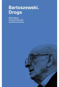 Bartoszewski. Droga