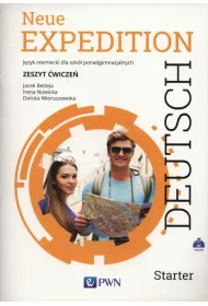 Neue Expedition Deutsch Starter. Zeszyt �wicze�. J�zyk niemiecki dla liceum i technikum. Szko�y ponadgimnazjalne