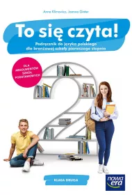 To si czyta! Podrcznik do jzyka polskiego dla klasy 2 branowej szkoy I stopnia. Szkoy ponadpodstawowe