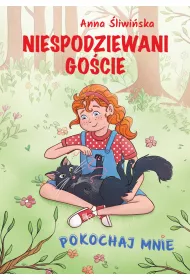 Pokochaj mnie. Niespodziewani go�cie