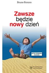 Zawsze bedzie nowy dzie� -SALE
