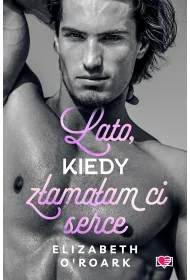 eBook Lato, kiedy zamaam ci serce. Pewnego lata. Tom 4 mobi epub