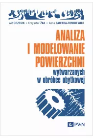 Analiza i modelowanie powierzchni wytwarzanych w obr�bce ubytkowej