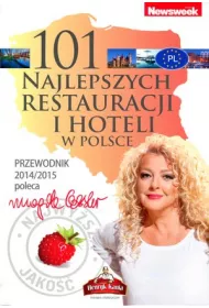 101 najlepszych restauracji i hoteli w Polsce. Przewodnik 2014/2015