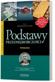 Odkrywamy na nowo. Podstawy przedsi�biorczo�ci. Podr�cznik. Szko�y ponadgimnazjalne
