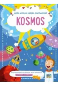 Kosmos. Moja wielka ksi�ga odpowiedzi