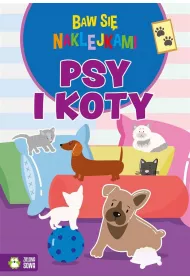 KSIAZECZKA EDUK A4 BAW SIE NAKLEJKAMI PSY I KOTY