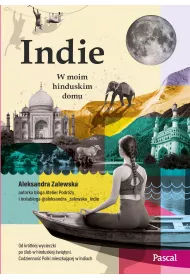 Indie. W moim hinduskim domu