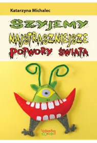 eBook Szyjemy najstraszniejsze potwory wiata pdf