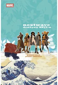 Marvel Classic Nextwave. Dru�yna HEJT-u