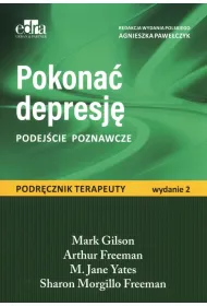 Pokona� depresj�. Podej�cie poznawcze