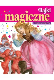 Bajki magiczne i pe�ne czar�w