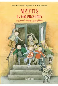 Mattis i jego przygody w pierwszej, drugiej i trzeciej klasie