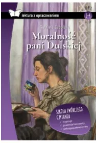 Moralno�� pani Dulskiej. Lektura z opracowaniem